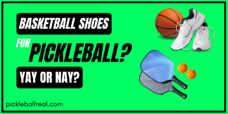 Are Basketball Shoes Good for Pickleball? Complete Analysis