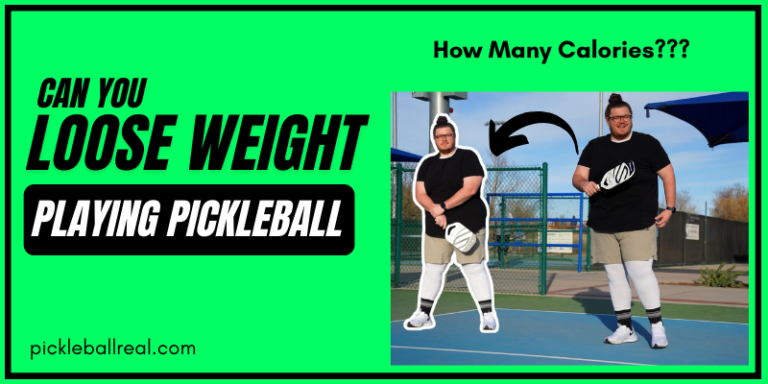 Can You Lose Weight Playing Pickleball – Reality