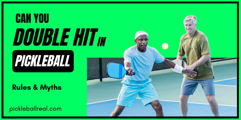 Can you double hit in pickleball