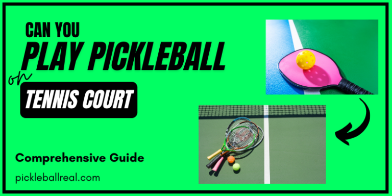 Can Pickleball be Played on a Tennis Court?