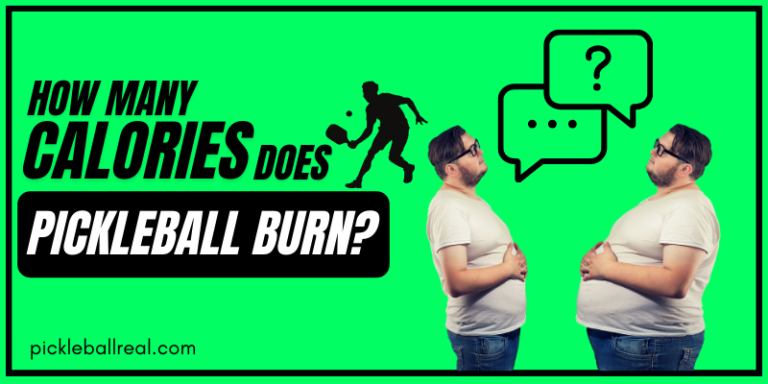 How Many Calories Does Doubles Pickleball Burn – What to Know