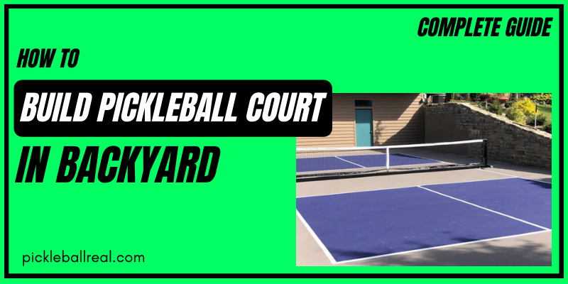 Build pickleball court in backyard