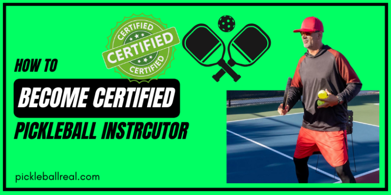 How To Become A Certified Pickleball Instructor