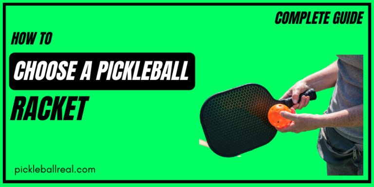 How To Choose A Pickleball Racket