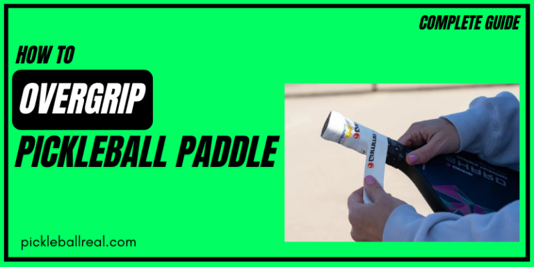 How to overgrip a pickleball paddle