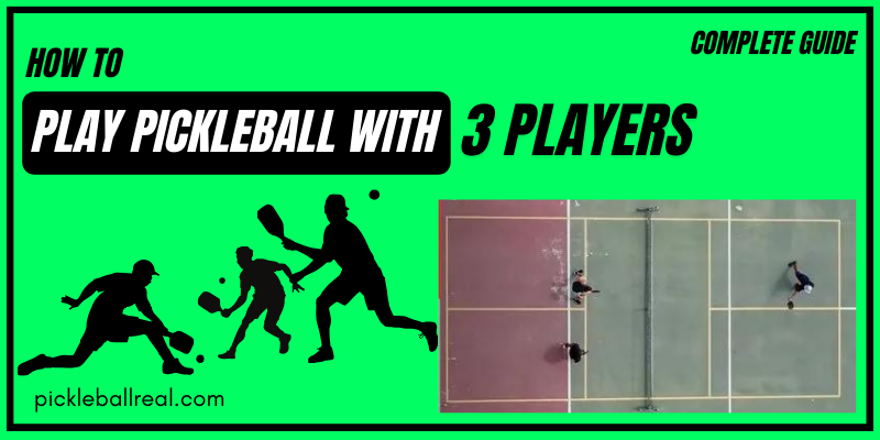 How to play pickleball with 3 players