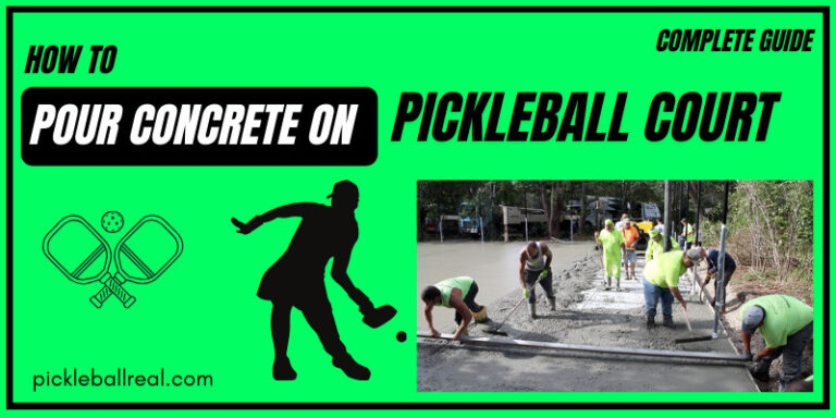 How To Pour Concrete For A Pickleball Court