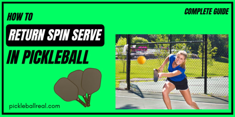 How to return a spin serve in pickleball