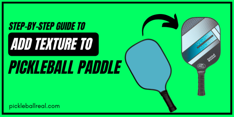 How To Add Texture To Pickleball Paddle